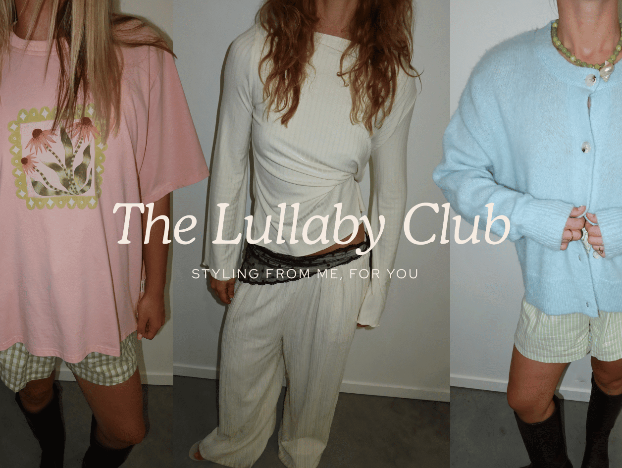 THE LULLABY CLUB STYLING